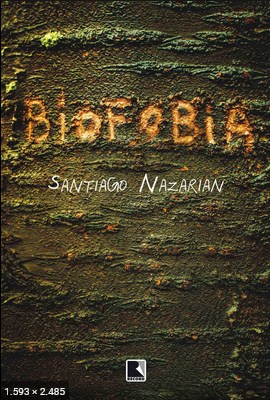 Biofobia – Santiago Nazarian