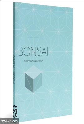 Bonsai – Alejandro Zambra