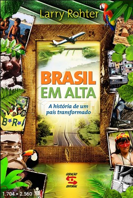 Brasil em Alta – Larry Rohter