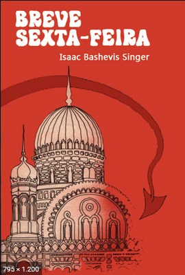 Breve sexta-feira - Isaac Bashevis Singer