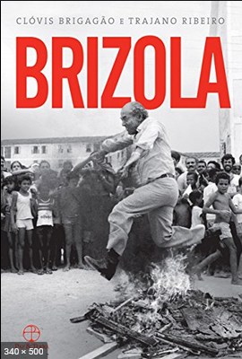 Brizola – Clovis Brigagao
