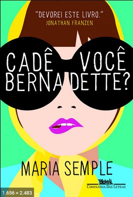 Cade Voce, Bernadette_ – Maria Semple