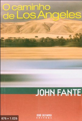 Caminho de Los Angeles – John Fante (1)