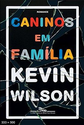 Caninos em familia – Kevin Wilson