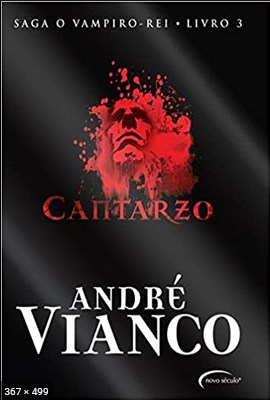 Cantarzo - Vampiro-Rei - Vol.3 - Andre Vianco