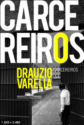 Carcereiros – Drauzio Varella
