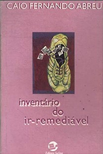 Caio Fernando Abreu – INVENTARIO DO IR REMEDIAVEL doc