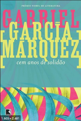 Cem Anos de Solidao - Gabriel Garcia Marquez