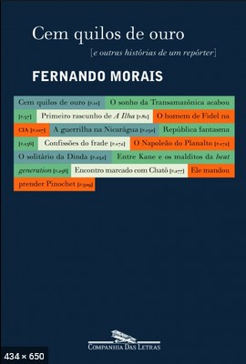 Cem Quilos de Ouro – Fernando Morais