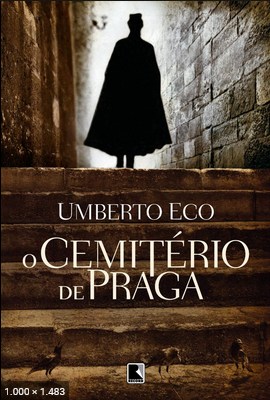 Cemiterio de Praga - Umberto Eco