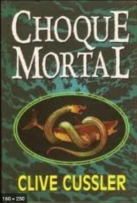 Choque Mortal – Clive Cussler