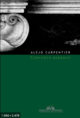 Concerto Barroco – Alejo Carpentier