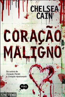 Coracao Maligno - Chelsea Cain