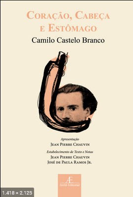 Coracao, Cabeca e Estomago – Camilo Castelo Branco