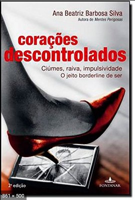 Coracoes Descontrolados – Ana Beatriz Barbosa Silva