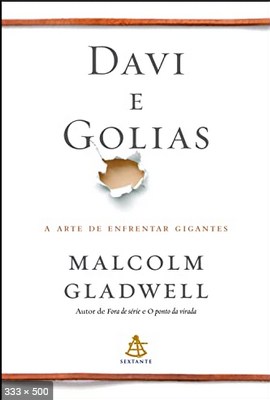 Davi e Golias_ A arte de enfren – Malcolm Gladwell