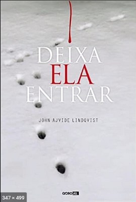 Deixa Ela Entrar – John Ajvide Lindqvist