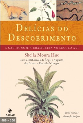 Delicias do Descobrimento - Sheila Hue