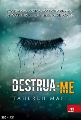 Destrua-me – Trilogia Estilhac – Tahereh Mafi