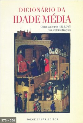 Dicionario da Idade Media - H. R. Loyn