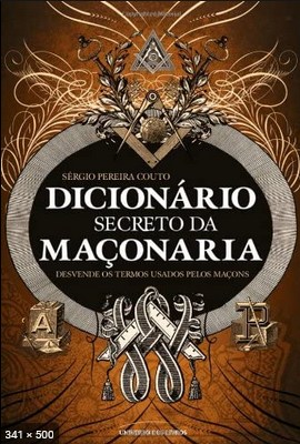 Dicionario secreto da maconaria - Sergio Pereira Couto