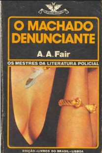 A. A. Fair – O MACHADO DENUNCIANTE pdf
