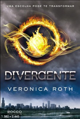 Divergente – Divergente – Vol – Veronica Roth (2)