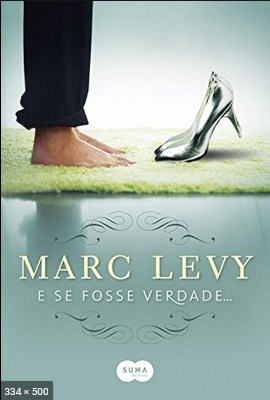 E Se Fosse Verdade – Marc Levy