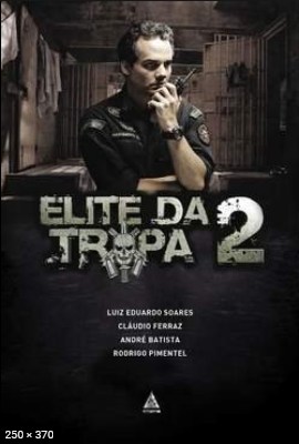 Elite da Tropa 2 – Luiz Eduardo Soares (1)