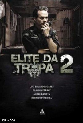 Elite da Tropa 2 - Luiz Eduardo Soares