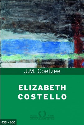 Elizabeth Costello - J. M. Coetzee