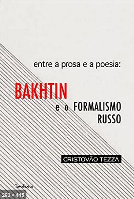 Entre a prosa e a poesia_ Bakht – Cristovao Tezza