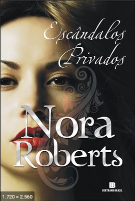Escandalos Privados - Nora Roberts