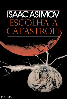 Escolha a Catastrofe – Isaac Asimov