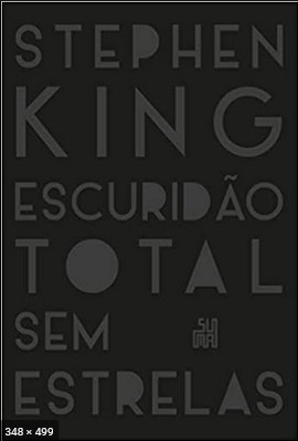 Escuridao Total Sem Estrelas - Stephen King