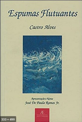 Espumas Flutuantes – Castro Alves