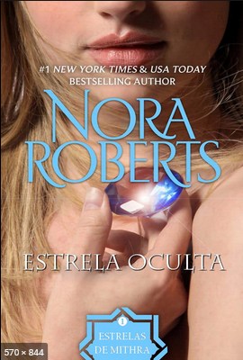 Estrela Oculta – As Estrelas de – Nora Roberts