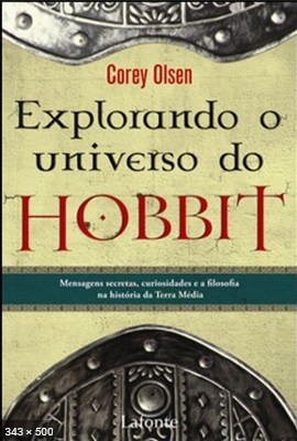 Explorando o Universo do Hobbit – Corey Olsen