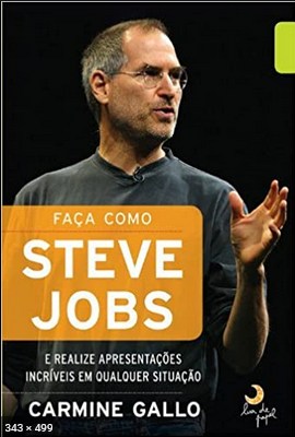 Faca Como Steve Jobs – Carmine Gallo