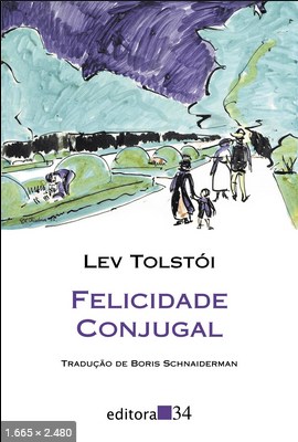 Felicidade Conjugal - Lev Tolstoi