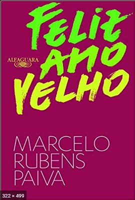 Feliz Ano Velho – Marcelo Rubens Paiva