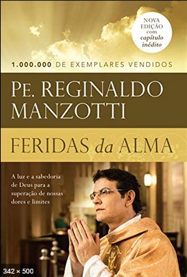 Feridas da Alma – Pe. Reginaldo Manzotti