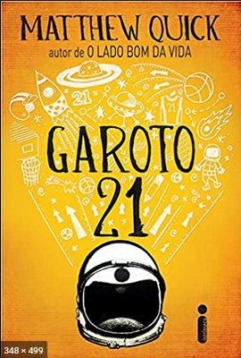 Garoto 21 – Matthew Quick