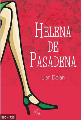 Helena de Pasadena - Lian Dolan