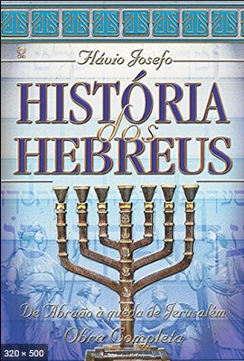 Historia dos Hebreus - Flavio Josefo