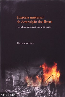 Historia Universal da Destruica - Fernando Baez