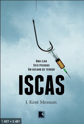 Iscas – J. Kent Messum