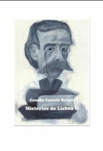 Camilo Castelo Branco – MISTERIOS DE LISBOA II doc