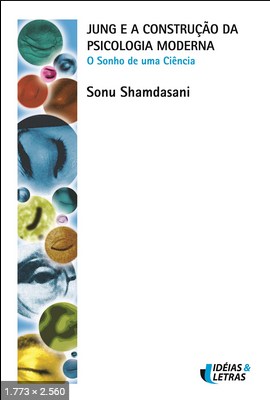 Jung e a Construcao da Psicolog - Sonu Shamdasani