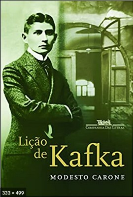 Licao de Kafka – Modesto Carone
